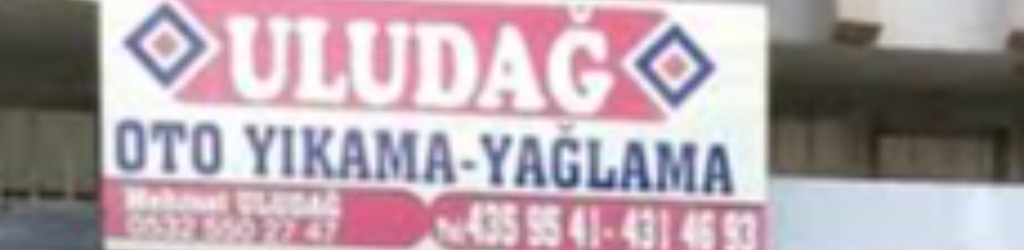 ULUDAĞ OTO YIKAMA - YAĞLAMA